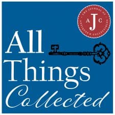 The Journal of Antiques and Collectibles  The Social Platform for  Antiquers, Collectors, and Enthusiasts