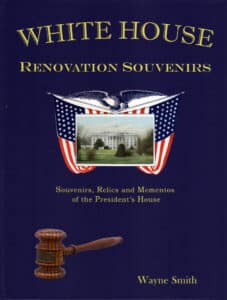 Written by Wayne SmithPublished May 1, 2022
202 pages, 300+ photos
Available at: 
www.whitehouserelics.com