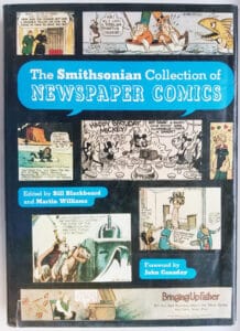 The Smithsonian Collection of Newspaper Comics edited by Bill Blackbeard and Martin Williams