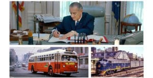 “This is a many-sided challenge. We cannot and we do not rely upon massive spending programs as cure-alls. We must instead look to closer cooperation among all levels of government and between both public and private sectors to achieve the prudent progress that Americans deserve and that they expect.” – LBJ on the Urban Mass Transportation Act